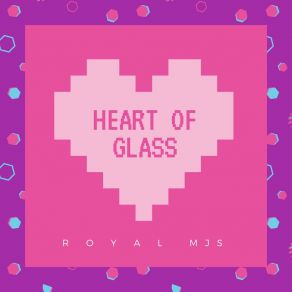 Download track Heart Of Glass (Original Mix) Royal MJS