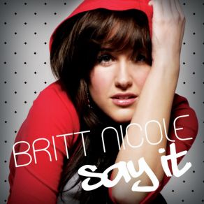 Download track Don'T Worry Now Britt Nicole