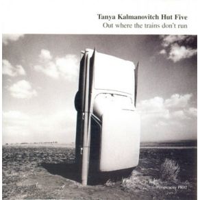 Download track You Never Know Tanya Kalmanovitch Hut Five