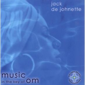 Download track Music In The Key Of Om Jack DeJohnette