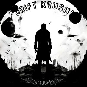 Download track DRIFT KRUSH! (Ultra Slowed) InfernusPlayX