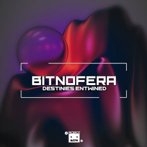 Download track Destinies Entwined Bitnofera