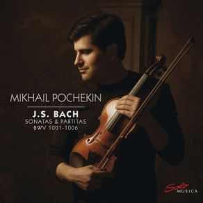 Download track Violin Partita No. 1 In B Minor, BWV 1002: II. Corrente - Double. Presto Mikhail Pochekin