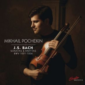 Download track Violin Partita No. 1 In B Minor, BWV 1002: IV. Tempo Di Borea - Double Mikhail Pochekin