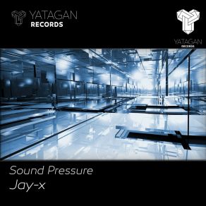 Download track Sound Pressure Jay-X