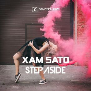 Download track Step Aside (Distinct Remix Edit) Xam SatoDistinct