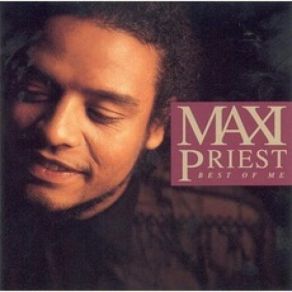 Download track Best Of Me Maxi Priest