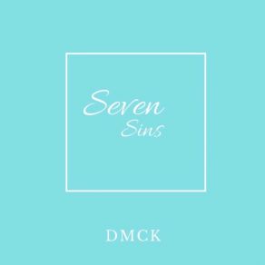 Download track Seven Sins DMCK