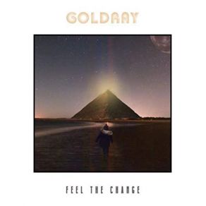 Download track Feel The Change Goldray