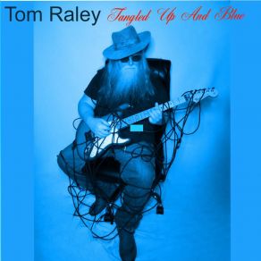 Download track I Got This Feeling Of Sadness Tom Raley