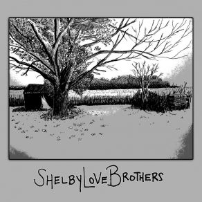 Download track The Seed Shelby Love Brothers