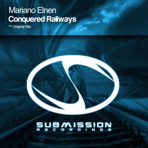 Download track Conquered Railways (Original Mix) Mariano Elnen