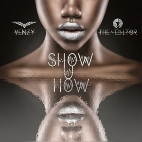 Download track Show U How (Extended Version) VenZy