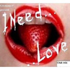 Download track I Need Love - (Club Mix)  Cristiano