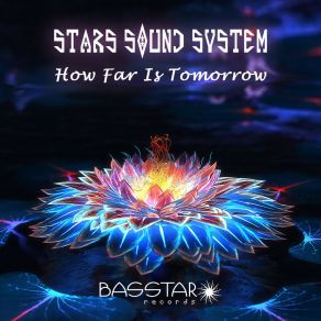 Download track How Far Is Tomorrow Stars Sound System