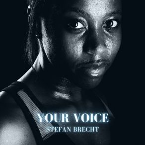 Download track Your Voice (Extended Mix) Stefan Brecht