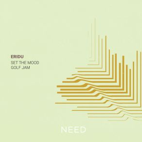 Download track Set The Mood Eridu