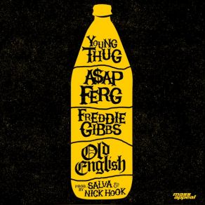 Download track Old English Freddie Gibbs, A$ AP Ferg, Young Thug