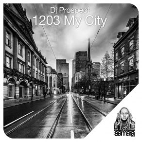 Download track 1203 My City DJ Prospect