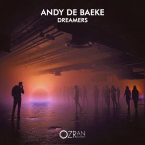 Download track Dreamers (Radio Edit) Andy De Baeke