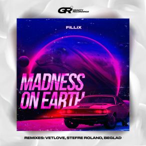 Download track Madness On Earth (Beglad Remix) FillixBeglad