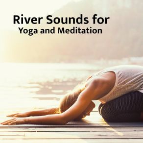 Download track Peaceful River For Meditation Yoga Music Spa