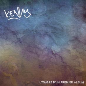 Download track J'ai Pris Le Temps Kenny