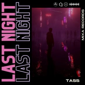 Download track Last Night (Extended Mix) Tass