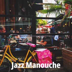 Download track Heavenly Ambiance For French Restaurants Jazz Manouche