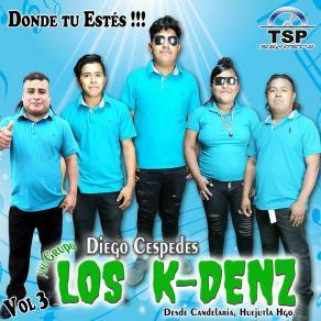 Download track Todo Lo Encuentro Su Grupo Los K-Denz