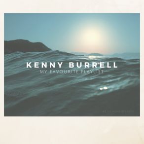 Download track Flickers Kenny Burrell