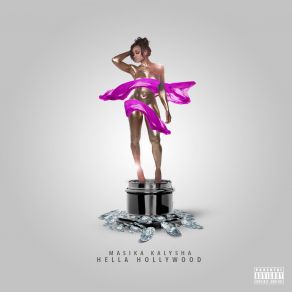 Download track Hella Hollywood Masika Kalysha