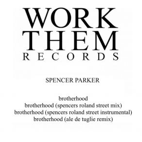 Download track Brotherhood (Ale De Tuglie Remix) Spencer ParkerAle De Tuglie