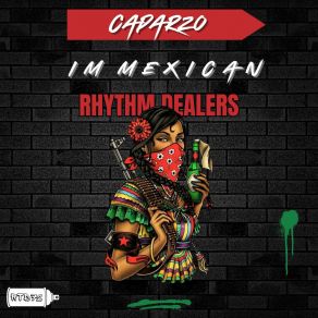 Download track Im Mexican (Radio Edit) Caparzo