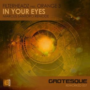 Download track In Your Eyes (Marcus Santoro Remode) Filterheadz Pres Orange 3