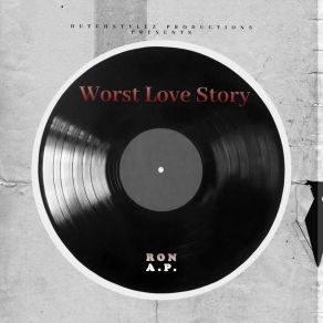 Download track Worst Love Story (Radio Edit) Ron A. P