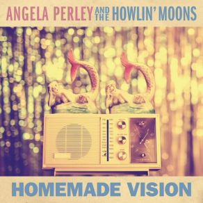 Download track Dandelion Kisses Angela Perley, The Howlin' Moons