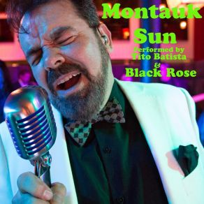 Download track Montauk Sun (Big Band Radio Mix) Tito BatistaBig Band, The Black, Tito, The Rose Orchestra