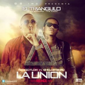 Download track La Union (Official Remix) Shelow Shaq, Ñengo Flow