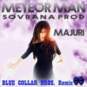 Download track Meteor Man (Blue Collar Bros. Radio Remix) Blue Collar Bros