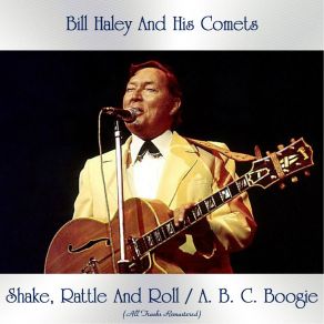 Download track A. B. C. Boogie (Remastered) Bill Haley And His Comets