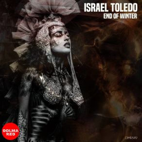 Download track End Of Winter Israel Toledo