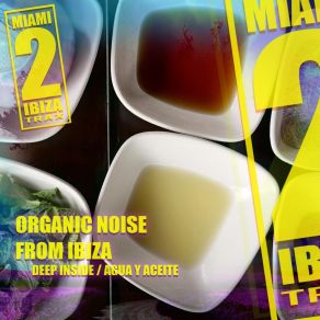 Download track Agua Y Aceite (Club Mix) Organic Noise From Ibiza