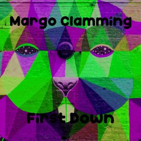 Download track First Down Margo Clamming