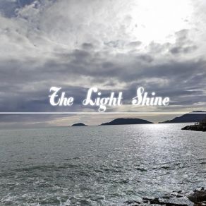 Download track The Light Shine Dortemise