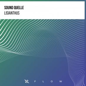 Download track Lisianthus Sound Quelle