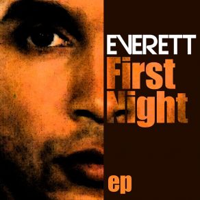 Download track First Night Everett