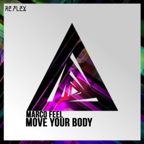 Download track Move Your Body Marco Feel