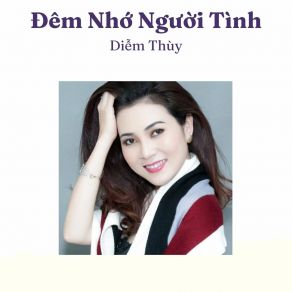 Download track Đêm Nhớ Người Tình - Short Version 1 Diem Thuy