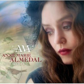 Download track Seize My Heart Anne Marie Almedal